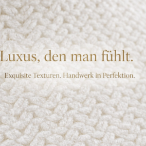 Baumwollstoff, Luxus, Handwerk in Perfektion